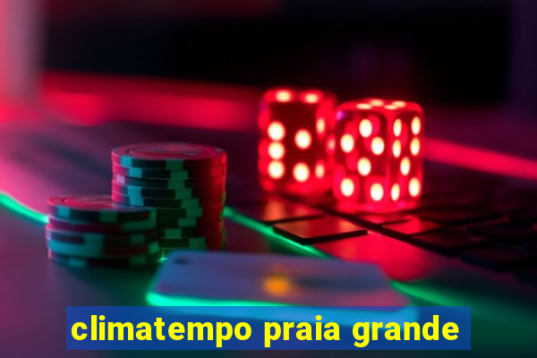 climatempo praia grande